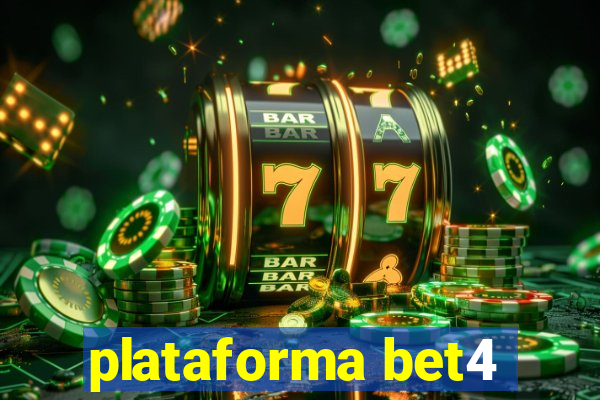 plataforma bet4